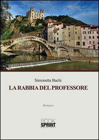 La rabbia del professore - Librerie.coop La rabbia del professore - Librerie.coop