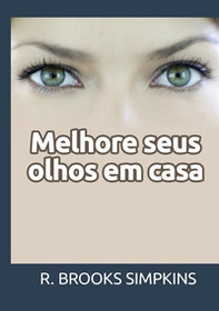 Melhore seus olhos em casa - Librerie.coop