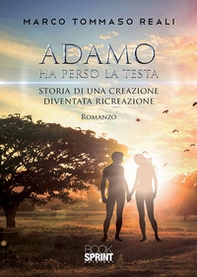 Adamo ha perso la testa - Librerie.coop