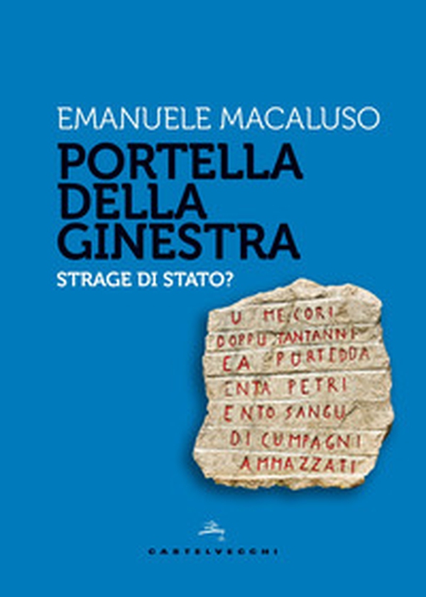 Portella della Ginestra. Strage di Stato? - Librerie.coop Portella della Ginestra. Strage di Stato? - Librerie.coop