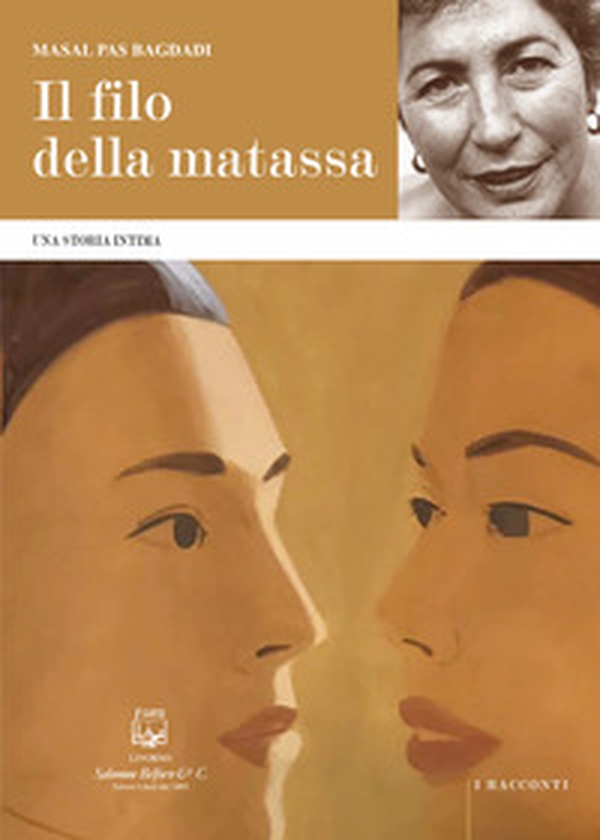 Il filo della matassa. Una storia intima - Librerie.coop Il filo della matassa. Una storia intima - Librerie.coop