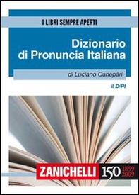 Il DIPI. Dizionario di pronuncia italiana - Librerie.coop