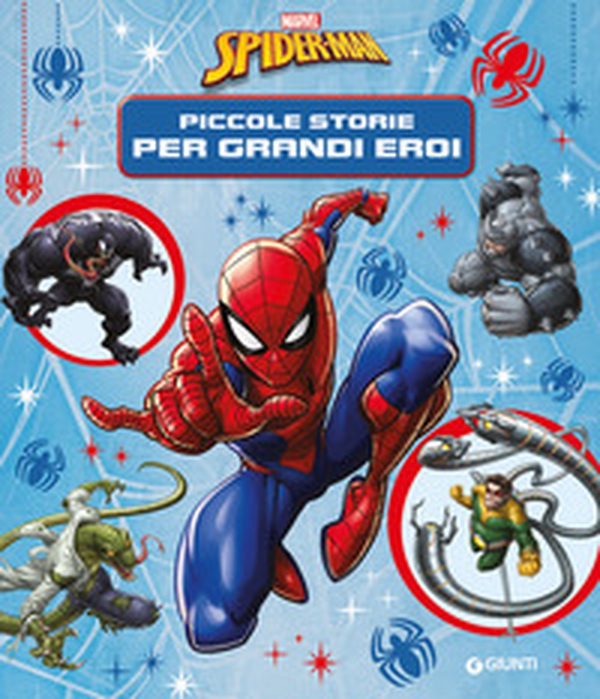 Spiderman. Piccole storie per grandi eroi - Librerie.coop Spiderman. Piccole storie per grandi eroi - Librerie.coop