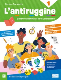 L'antiruggine. Italiano, storia e geografia. Per la Scuola secondaria di primo grado - Vol. 1 - Librerie.coop