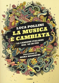 La musica è cambiata. La canzone italiana dal '68 in poi - Librerie.coop