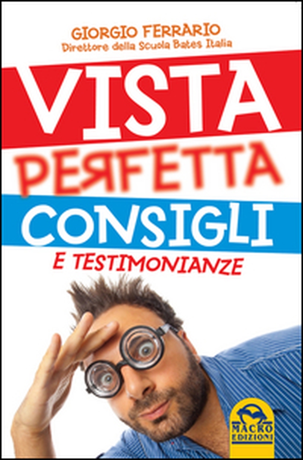 Vista perfetta. Consigli e testimonianze - Librerie.coop Vista perfetta. Consigli e testimonianze - Librerie.coop