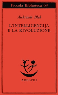 L'intelligencija e la rivoluzione - Librerie.coop L'intelligencija e la rivoluzione - Librerie.coop