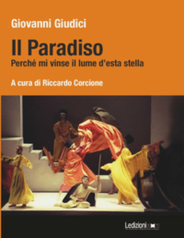 Il Paradiso. Perché mi vinse il lume d'esta stella - Librerie.coop Il Paradiso. Perché mi vinse il lume d'esta stella - Librerie.coop