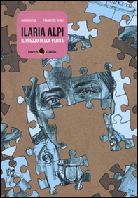 Ilaria Alpi. Il prezzo della verità - Librerie.coop Ilaria Alpi. Il prezzo della verità - Librerie.coop