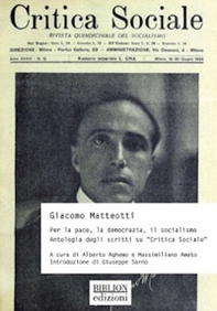 Giacomo Matteotti. Per la pace, la democrazia, il socialismo. Antologia degli scritti su «Critica Sociale» - Librerie.coop