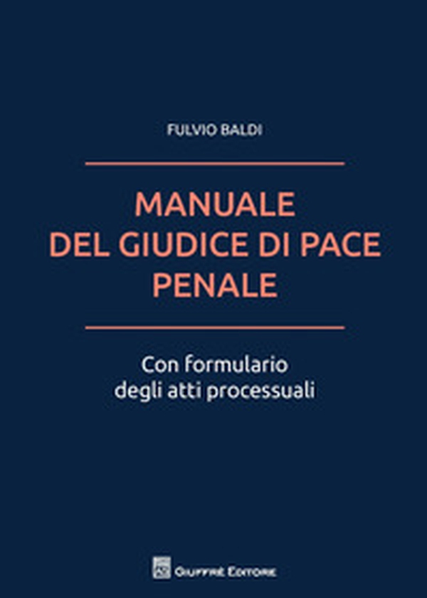 Manuale del giudice di pace penale - Librerie.coop