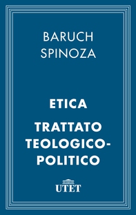 Etica e Trattato teologico-politico - Librerie.coop