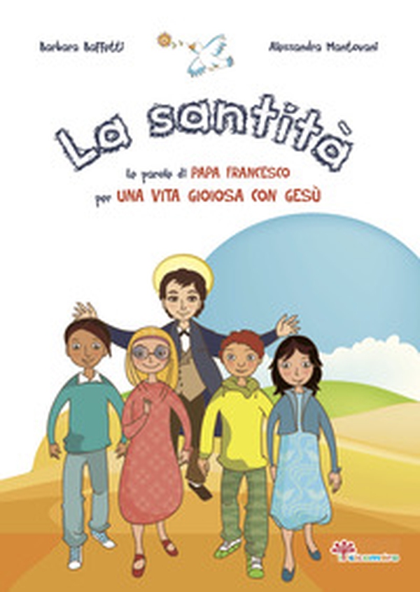 La santità. Le parole di Papa Francesco su una vita gioiosa con Gesù - Librerie.coop La santità. Le parole di Papa Francesco su una vita gioiosa con Gesù - Librerie.coop