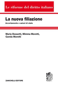 La nuova filiazione. Accertamento e azioni di stato - Librerie.coop
