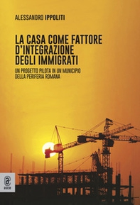 La casa come fattore di integrazione degli immigrati - Librerie.coop