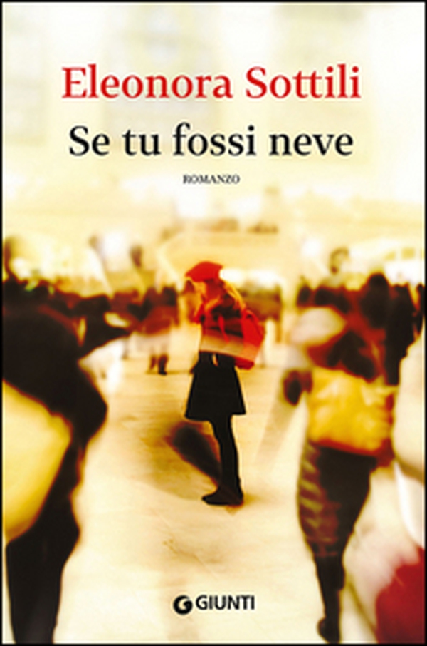 Se tu fossi neve - Librerie.coop Se tu fossi neve - Librerie.coop