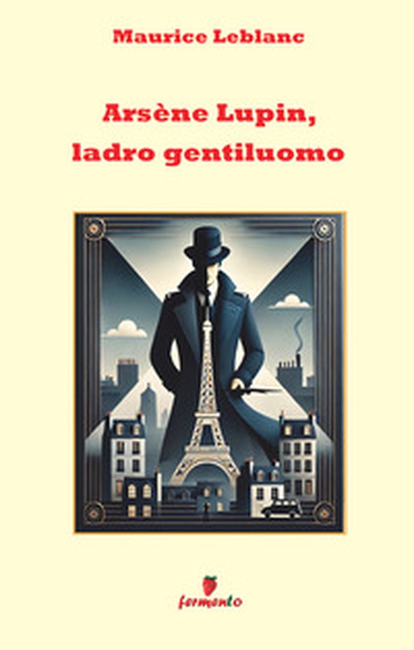 Arsène Lupin ladro gentiluomo - Librerie.coop