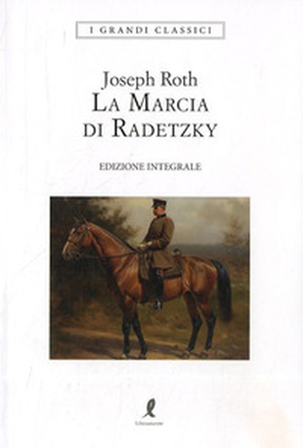 La marcia di Radetzky - Librerie.coop La marcia di Radetzky - Librerie.coop