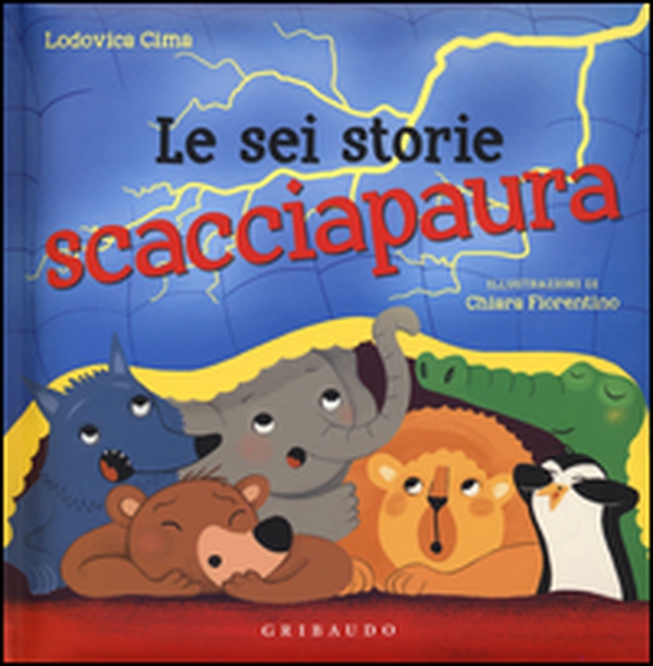 Le sei storie scacciapaura - Librerie.coop Le sei storie scacciapaura - Librerie.coop