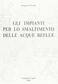 Gli impianti per lo smaltimento delle acque reflue - Librerie.coop Gli impianti per lo smaltimento delle acque reflue - Librerie.coop