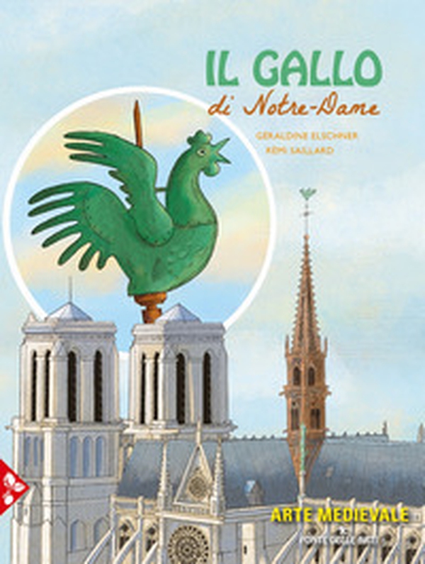 Il gallo di Notre-Dame - Librerie.coop Il gallo di Notre-Dame - Librerie.coop