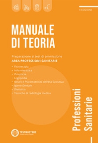 Manuale di teoria. Test di ammissione alle professioni sanitarie - Librerie.coop