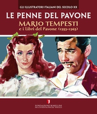 Le penne del pavone. Mario Tempesti e i Libri del Pavone (1953-1965) - Librerie.coop