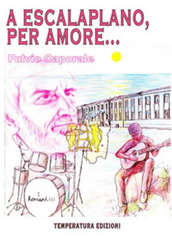 A Escalaplano, per amore... - Librerie.coop A Escalaplano, per amore... - Librerie.coop
