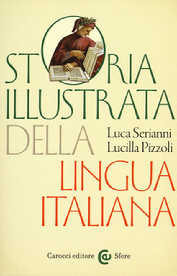 Storia illustrata della lingua italiana - Librerie.coop Storia illustrata della lingua italiana - Librerie.coop