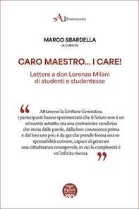 Caro Maestro... I Care! Lettere a don Lorenzo Milani di studenti e studentesse - Librerie.coop