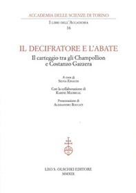 Il decifratore e l'abate. Il carteggio tra gli Champollion e Costanzo Gazzera - Librerie.coop Il decifratore e l'abate. Il carteggio tra gli Champollion e Costanzo Gazzera - Librerie.coop