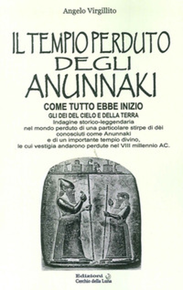 Il tempio perduto del annunaki - Librerie.coop Il tempio perduto del annunaki - Librerie.coop