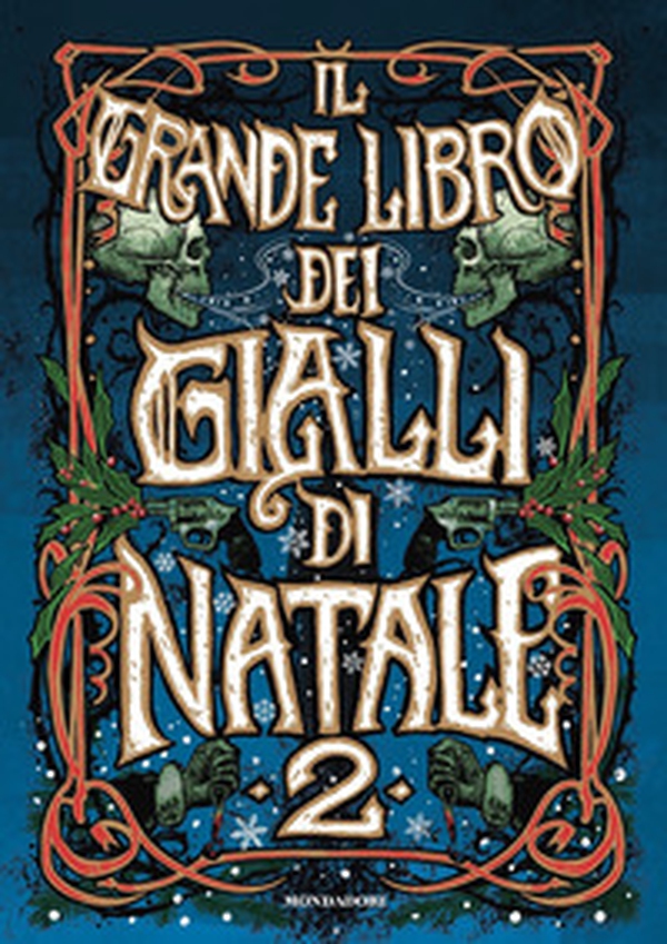 Il grande libro dei gialli di Natale - Vol. 2 - Librerie.coop Il grande libro dei gialli di Natale - Vol. 2 - Librerie.coop