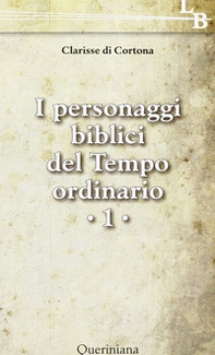 I personaggi biblici del tempo ordinario - Librerie.coop I personaggi biblici del tempo ordinario - Librerie.coop