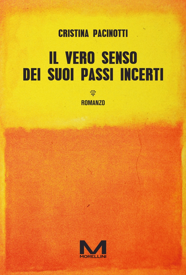 Il vero senso dei suoi passi incerti - Librerie.coop Il vero senso dei suoi passi incerti - Librerie.coop