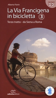 La via Francigena in bicicletta - Vol. 3 - Librerie.coop