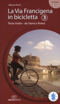 La via Francigena in bicicletta - Vol. 3 - Librerie.coop