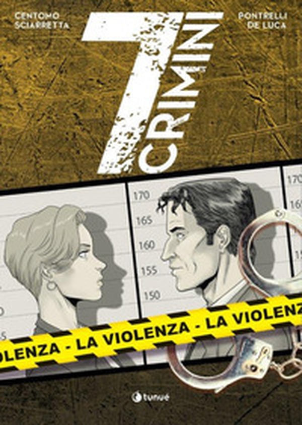 La violenza. 7 crimini - Librerie.coop La violenza. 7 crimini - Librerie.coop