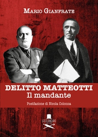 Delitto Matteotti. Il mandante - Librerie.coop