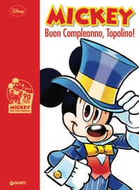 Mickey Mouse. Buon compleanno Topolino! - Librerie.coop