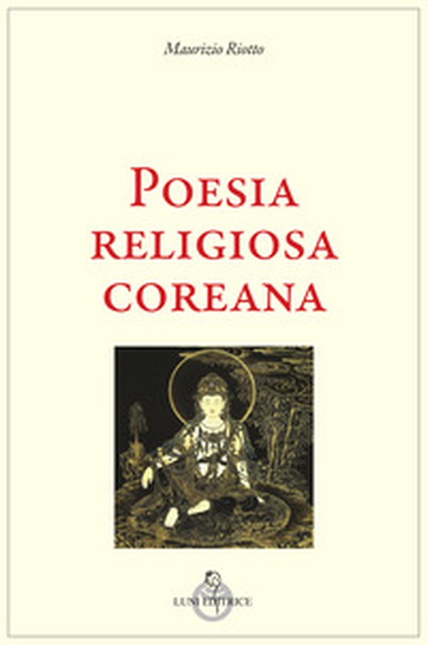 Poesia religiosa coreana - Librerie.coop Poesia religiosa coreana - Librerie.coop