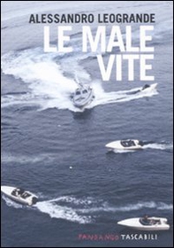 Le male vite. Storie di contrabbando e di multinazionali - Librerie.coop