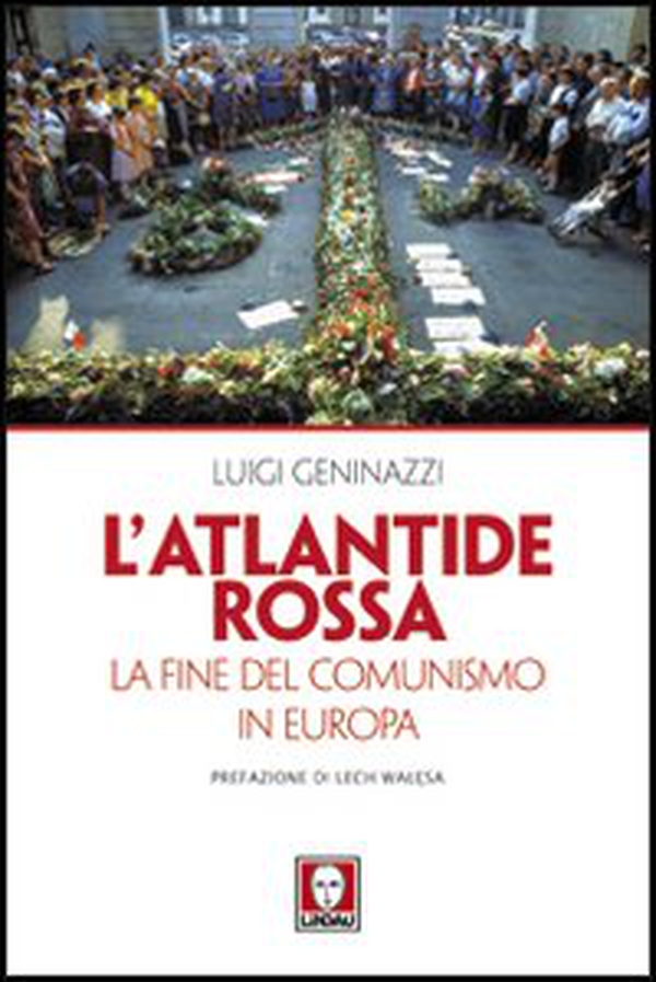 L'Atlantide rossa. La fine del comunismo in Europa - Librerie.coop L'Atlantide rossa. La fine del comunismo in Europa - Librerie.coop