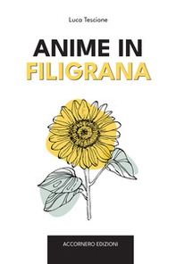 Anime in filigrana. Storie per imparare ad ascoltarsi - Librerie.coop
