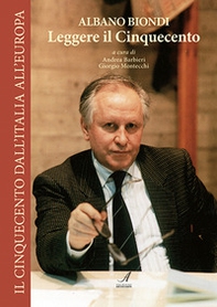 Albano Biondi. Leggere il Cinquecento - Librerie.coop