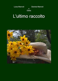L'ultimo raccolto - Librerie.coop
