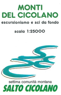Monti del Cicolano. Escursionismo e sci di fondo 1:25.000 - Librerie.coop