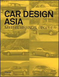 Car design Asia. Myths, brands, people - Librerie.coop