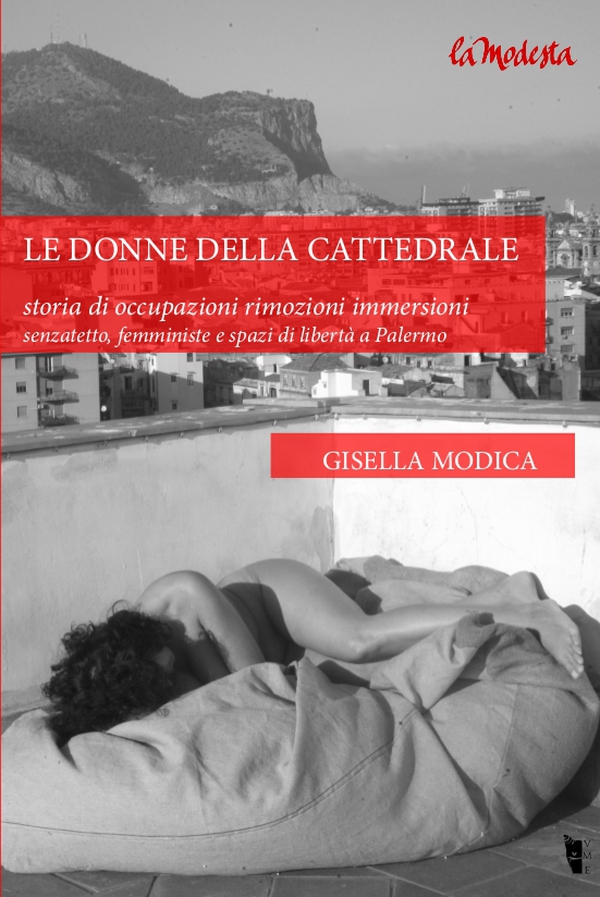 Le donne della Cattedrale. Storia di occupazioni rimozioni immersioni. - Librerie.coop Le donne della Cattedrale. Storia di occupazioni rimozioni immersioni. - Librerie.coop