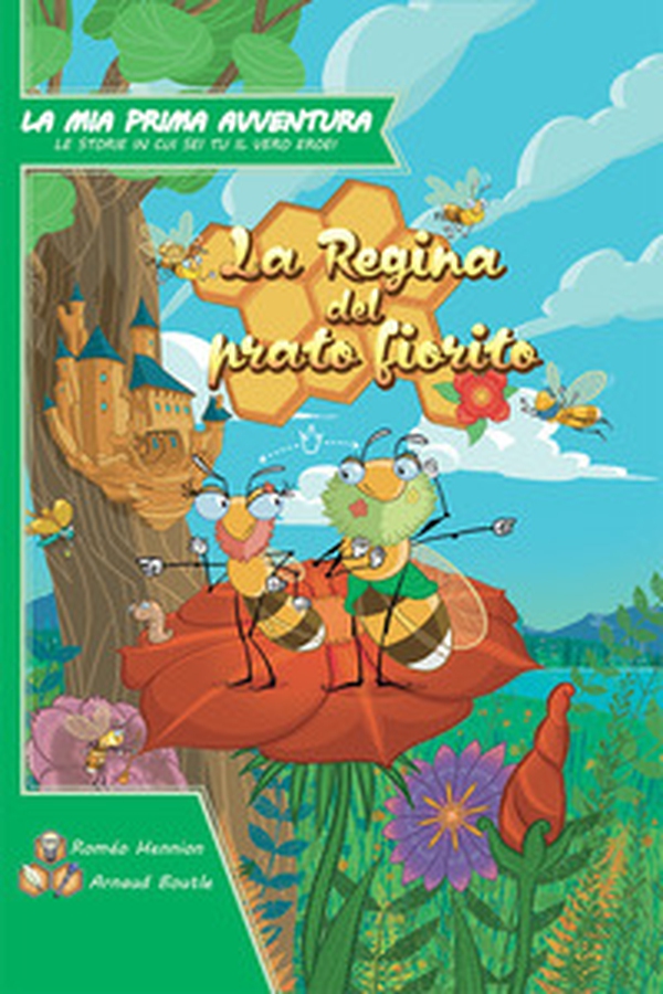 La mia prima avventura. La regina del prato fiorito - Librerie.coop La mia prima avventura. La regina del prato fiorito - Librerie.coop